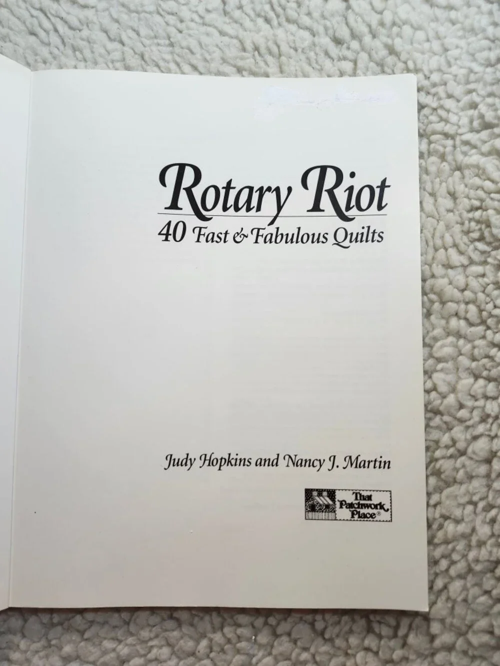 Rotary Riot 40 Fast & Fabulous Quilts Judy Hopkins Nancy J Martin Softcover - Picture 3 of 14